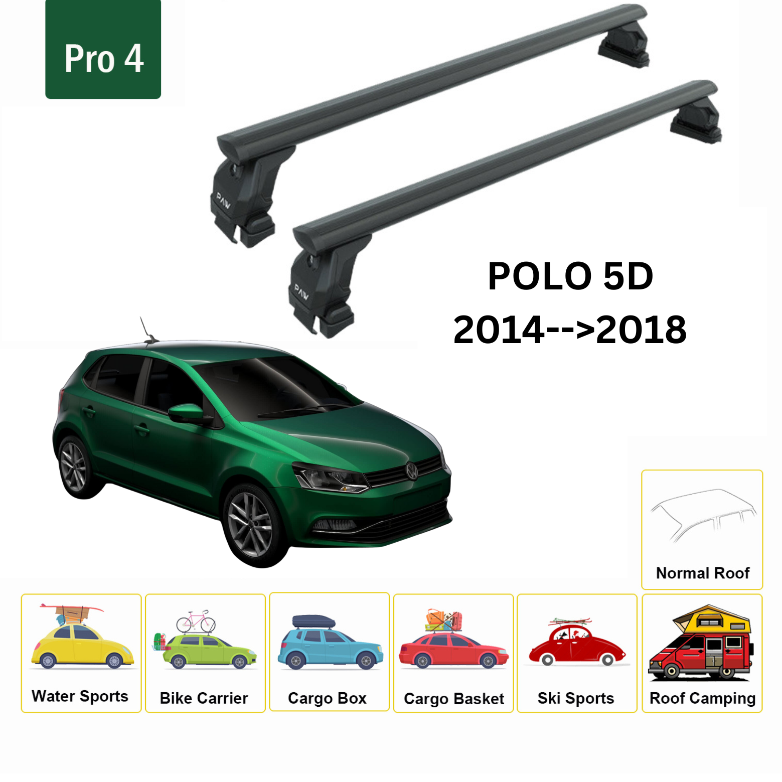 Volkswagen Polo 5D 2014-2018 Oluksuz Üst Tavan Portbagaj Taşıyıcı Ara Atkısı Toros Serisi Pro 4 Siyah